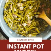 A pin image of an instant pot with cooke southern green beans in it and a wooden spoon.