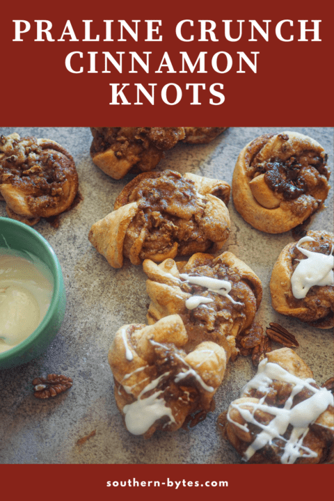 A pin image of praline crunch cinnamon knots with and a bowl of icing.