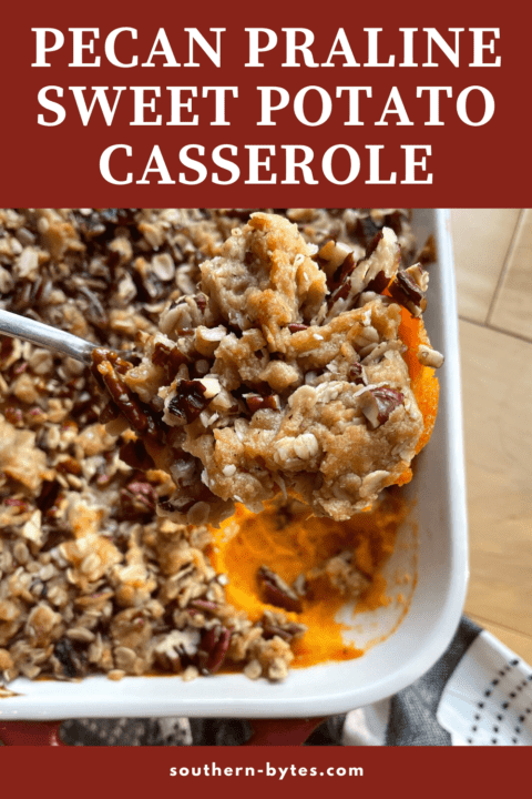 A pin image of a pan of sweet potato casserole with praline topping with a scoop held above it.