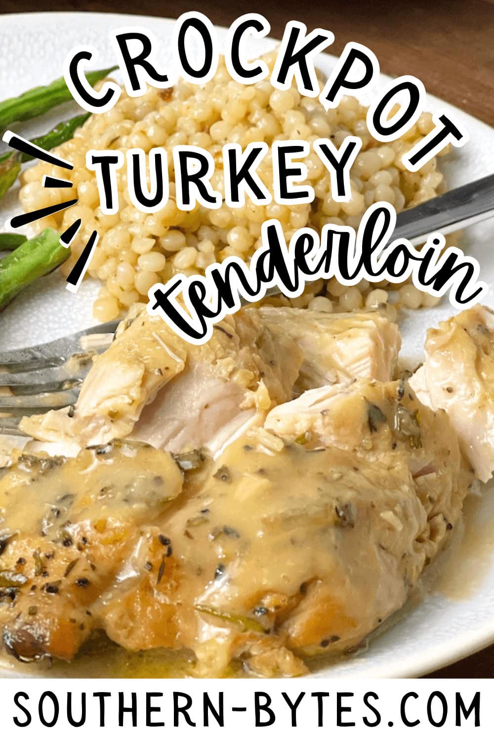 A pin image of a plate of crockpot turkey tenderloin with herb sauce, served with green beans and grains.