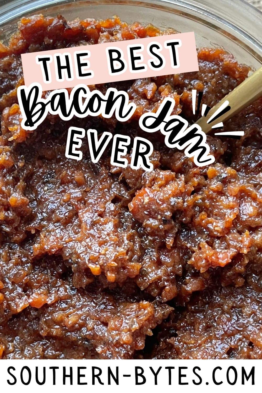 A pin image of a close-up of a bowl of bacon jam.