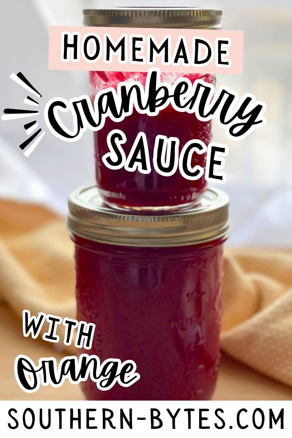 A jar of homemade cranberry sauce with text overlay promoting the recipe from Southern-Bytes.com.